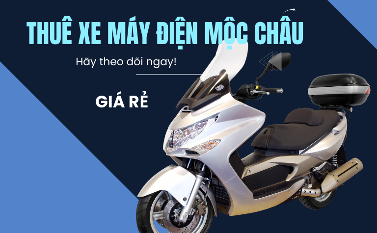 thue xe may dien moc chau o dau gia re